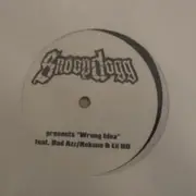 12inch Vinyl Single - Snoop Dogg - Wrong Idea