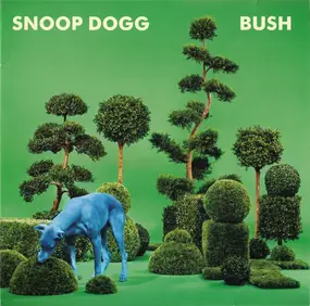 Snoop Dogg - Bush