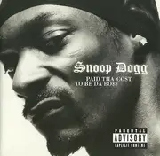 CD - Snoop Dogg - Paid Tha Cost To Be Da Bo$$