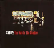 CD - Snooze - The Man In The Shadow