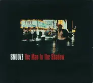 Snooze - The Man in the Shadow