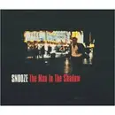 CD - Snooze - The Man in the Shadow