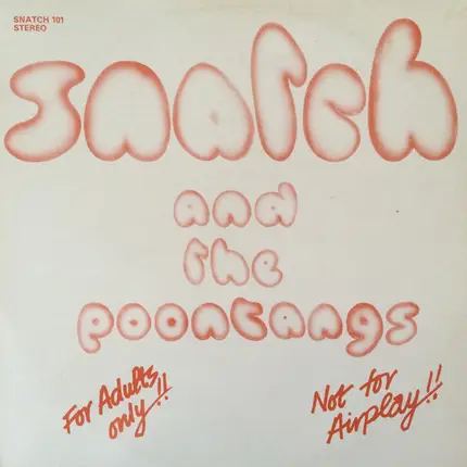 Snatch And The Poontangs - Snatch And The Poontangs