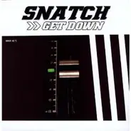 Snatch - Get Down