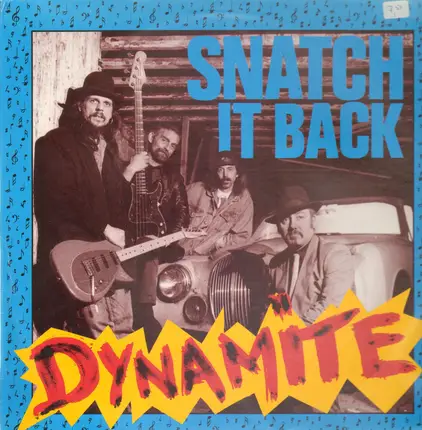 SNATCH IT BACK - Dynamite