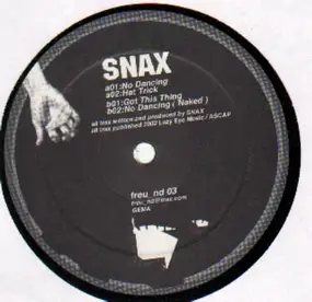 Snax - No Dancing EP