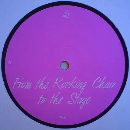 Snax - From the Rocking Chair to the Stage