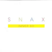 Snax - Immer So