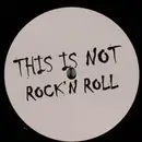 12inch Vinyl Single - Snack - This Is Not Rock 'N Roll