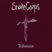 Snake Corps, The Snake Corps - Testament