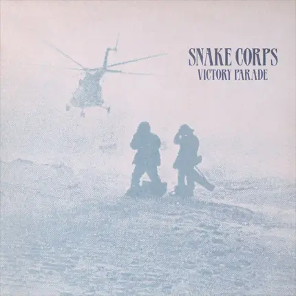 Snake Corps, The Snake Corps - Victory Parade