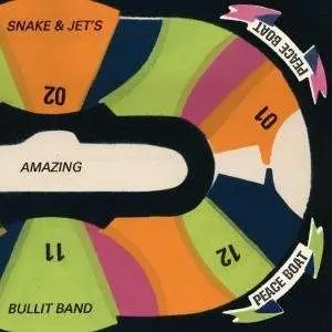 SNAKE & JET'S AMAZING BULLIT BAND - PEACE BOAT