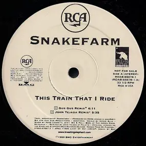 Snakefarm - This Train That I Ride