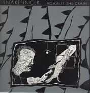 Snakefinger - Against the Grain