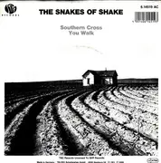 7'' - Snakes Of Shake - Southern Cross