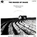 7'' - Snakes Of Shake - Southern Cross