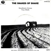 7'' - Snakes Of Shake - Southern Cross