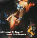 12'' - Snap! Featuring Maxayn And Turbo B. - Gimme A Thrill