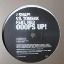 12inch Vinyl Single - Snap! VS. DJ Tomekk Feat. NG3 - Ooops Up!