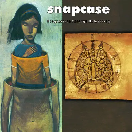 Snapcase - Progression Through Unlearning