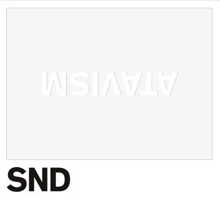 SND - Atavism