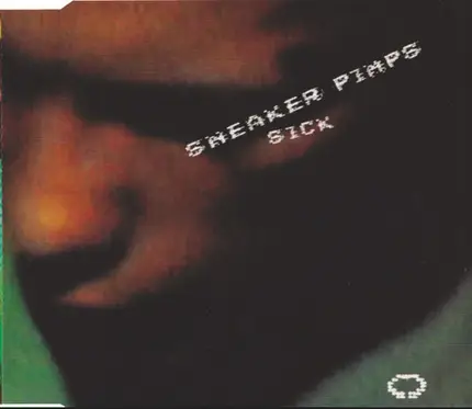 Sneaker Pimps - Sick
