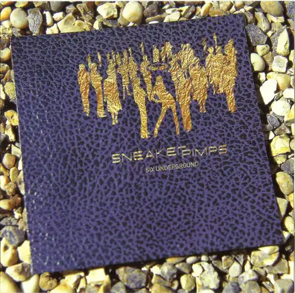 Sneaker Pimps - Six Underground