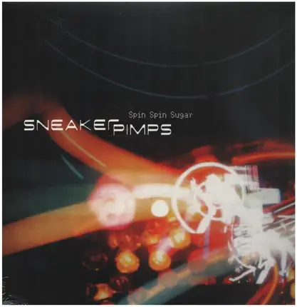 Sneaker Pimps - Spin Spin Sugar