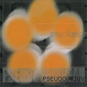 Sneakster - Pseudo-Nouveau