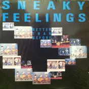 Sneaky Feelings - Better Than Before