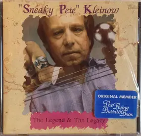 Sneaky Pete Kleinow - The Legend & The Legacy