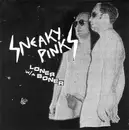 7inch Vinyl Single - Sneaky Pinks - Loner With A Boner