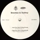 12'' - Sneekie & Toyboy - And You Don't Stop / Freak