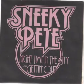 Sneeky Pete - Night-Time In The City