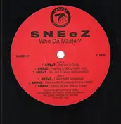 sneez - Who Da Master?