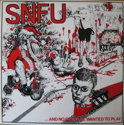 Snfu - ... And No One Else Wanted To Play