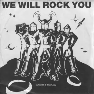 Snitzer & McCoy - We Will Rock You / Rock You
