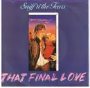 7'' - Sniff 'n' the Tears - That Final Love