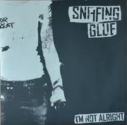 LP - Sniffing Glue - I'm Not Alright - Clear Translucent vinyl/ Incl. insert
