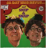 Snip & Snap - Ja Dat Was Revue...