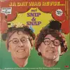 Double LP - Snip & Snap - Ja Dat Was Revue... Hoogtepunten Uit 40 Jaar Snip & Snap Revues