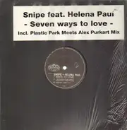 Snipe - Seven Ways To Love