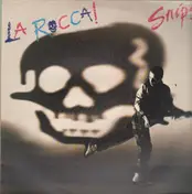 Snips - La Rocca!