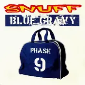 Snuff - Blue Gravy: Phase 9