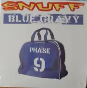Snuff - Blue Gravy: Phase 9
