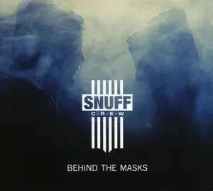 Snuff Crew - Behind the Masks