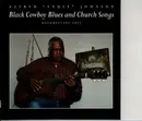 CD - Snuff Johnson - Black Cowboy Blues And Church Songs