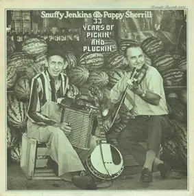 Snuffy Jenkins - 33 Years Of Pickin' And Pluckin'