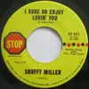 7inch Vinyl Single - Snuffy Miller - I Sure Do Enjoy Lovin' You