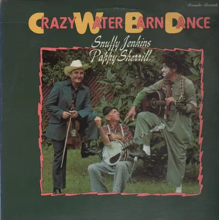 Snuffy Jenkins And Pappy Sherrill - Crazy Water Barn Dance